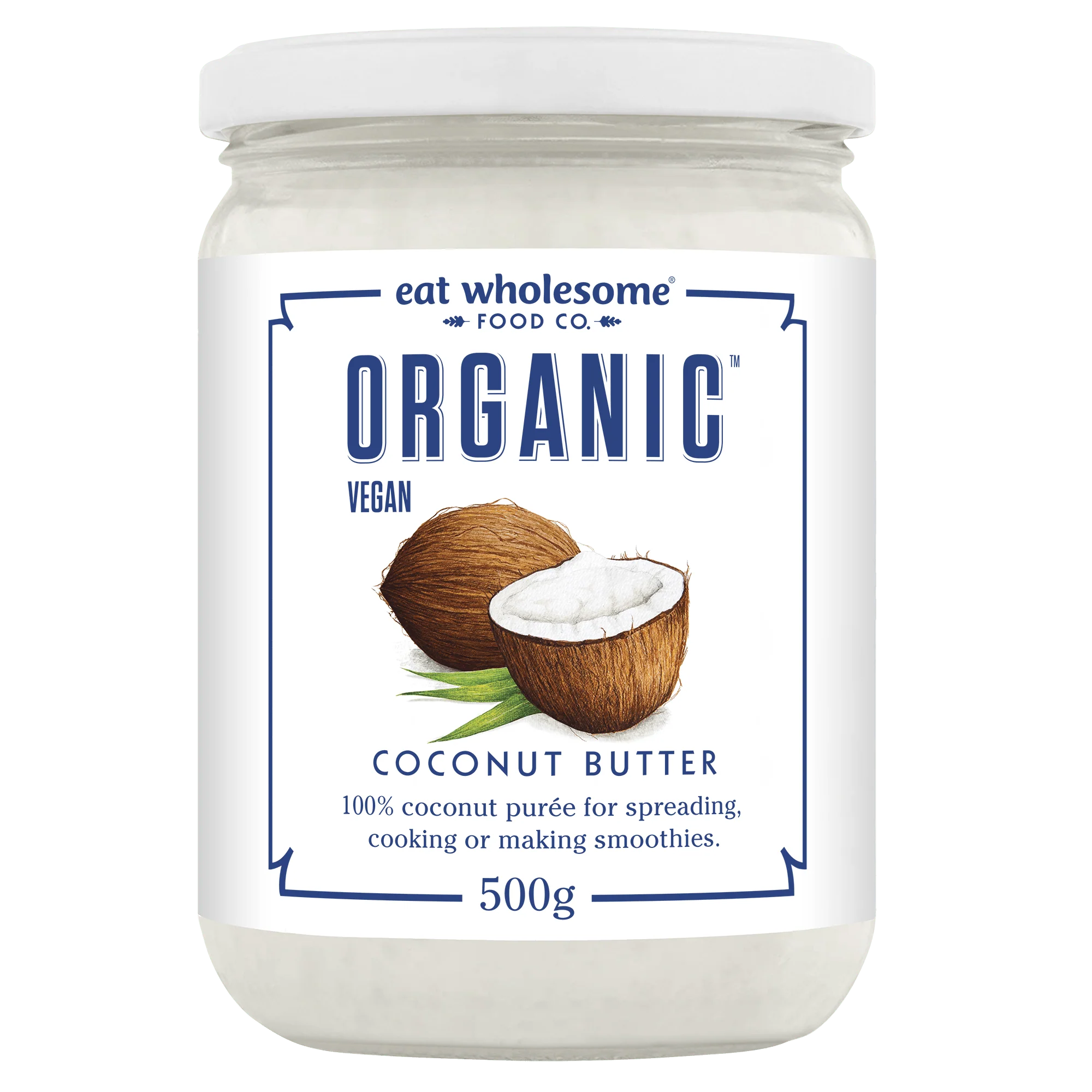 Eat Wholesome Organic Coconut Butter 500g – 100% Coconut Purée